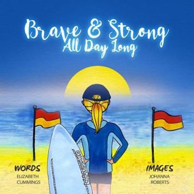 Brave And Strong All Day Long by Elizabeth, Cummings image