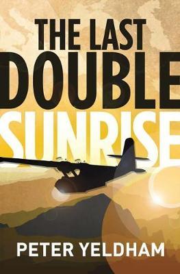 The Last Double Sunrise by Peter Yeldham image