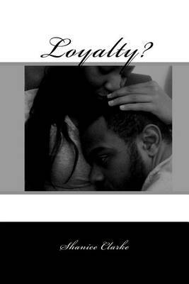 Loyalty? by Shanice M Clarke image