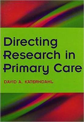 Directing Research in Primary Care by David A. Katerndahl image