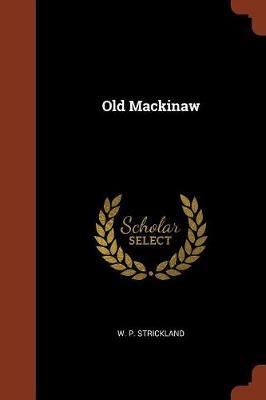 Old Mackinaw by William Peter Strickland image