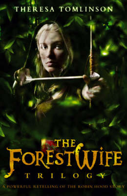 The Forestwife Trilogy: v.1-3 by Theresa Tomlinson image