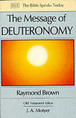 The Message of Deuteronomy by Raymond Brown image