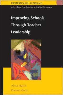 Improving Schools Through Teacher Leadership by Alma Harris image