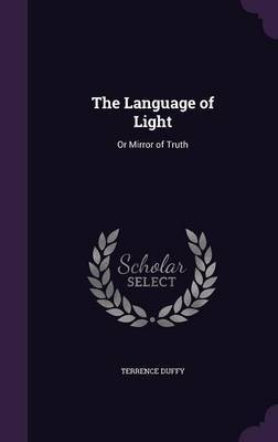 The Language of Light by Terrence Duffy image