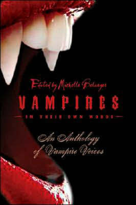 Vampires in Their Own Words on Paperback by Michelle Belanger