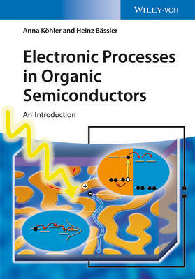 Electronic Processes in Organic Semiconductors by Heinz Bassler image