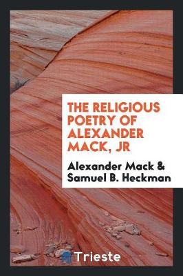 The Religious Poetry of Alexander Mack, Jr by Alexander Mack image