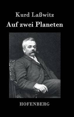 Auf Zwei Planeten by Kurd Lasswitz image
