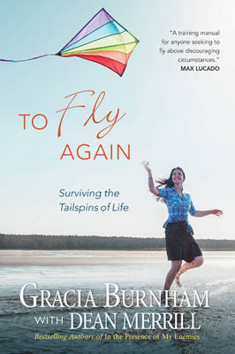 To Fly Again by Gracia Burnham image