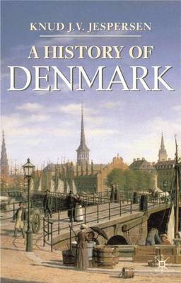 A History of Denmark by Knud J.V. Jespersen image