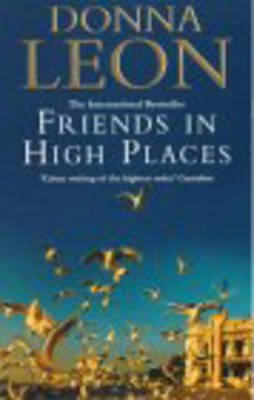 Friends in High Places (Guido Brunetti #9) by Donna Leon image