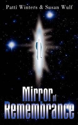 Mirror of Remembrance by Patti Winters image