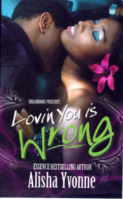 Lovin You Is Wrong by Alisha Yvonne image