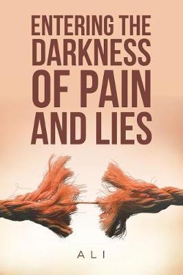 Entering the Darkness of Pain and Lies by Ali image