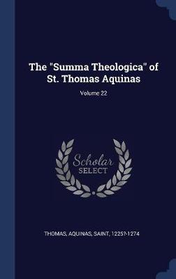 The Summa Theologica of St. Thomas Aquinas; Volume 22 image