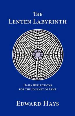The Lenten Labyrinth by Edward Hays image