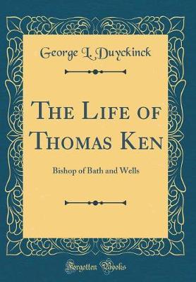 The Life of Thomas Ken by George L Duyckinck image