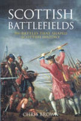 Scottish Battlefields by Chris Brown