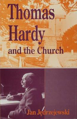 Thomas Hardy and the Church by Jan Jedrzejewski image