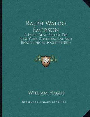 Ralph Waldo Emerson: A Paper Read Before the New York Genealogical and Biographical Society (1884) by William Hague image