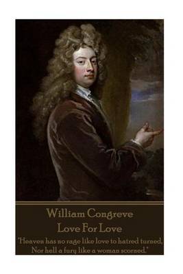 William Congreve - Love for Love by William Congreve image