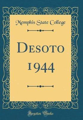 Desoto 1944 (Classic Reprint) by Memphis State College image