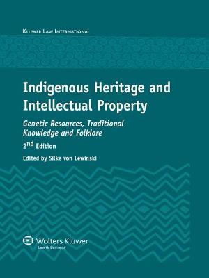 Indigenous Heritage and Intellectual Property by Silke von Lewinski image