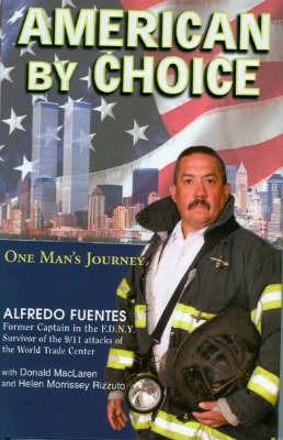 American by Choice: One Man's Journey by Alfredo Fuentes image