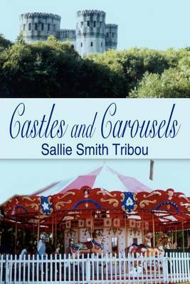 Castles and Carousels by SALLIE SMITH TRIBOU image