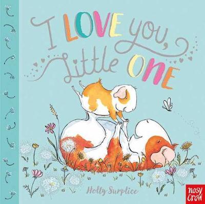 I Love You, Little One by Holly Surplice image