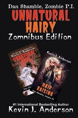 Unnatural Hairy Zomnibus Edition by Kevin J. Anderson image