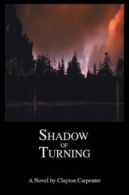 Shadow of Turning by Clayton Carpenter image