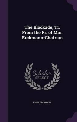 The Blockade, Tr. from the Fr. of MM. Erckmann-Chatrian image