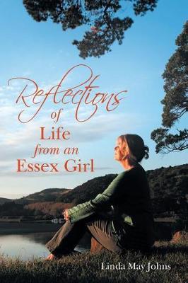 Reflections of Life from an Essex Girl by Linda May Johns image