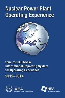 Nuclear Power Plant Operating Experience 2012-2014 from the IAEA/NEA International Reporting System for Operating Experience image