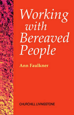 Working with Bereaved People by Ann Faulkner image