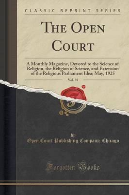 The Open Court, Vol. 39 by Open Court Publishing Company Chicago image
