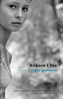 Before I Die (US Ed.) by Jenny Downham image