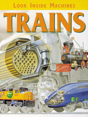 Look Inside Machines: Trains by Jon Kirkwood image
