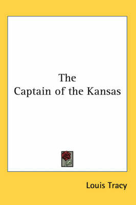 The Captain of the Kansas on Paperback by Louis Tracy