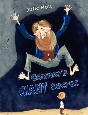 Conner's Giant Secret by Julie Holt image