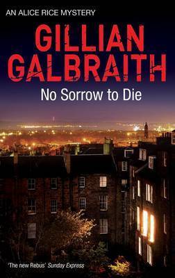 No Sorrow To Die on Hardback by Gillian Galbraith