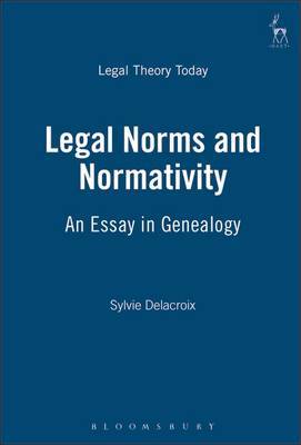 Legal Norms and Normativity on Hardback by Sylvie Delacroix