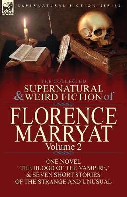 The Collected Supernatural and Weird Fiction of Florence Marryat by Florence Marryat image