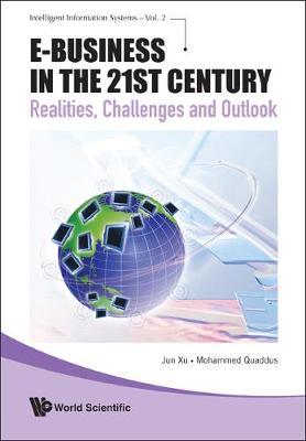 E-business In The 21st Century: Realities, Challenges And Outlook by Jun Xu image