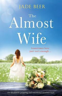 The Almost Wife by Jade Beer image