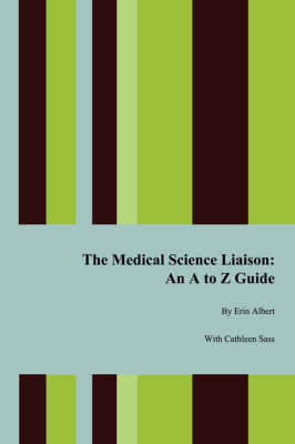 The Medical Science Liaison by Erin Albert image