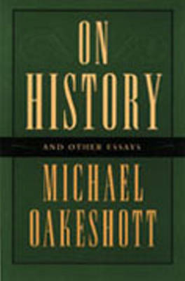 On History & Other Essays on Hardback by Michael Oakeshott