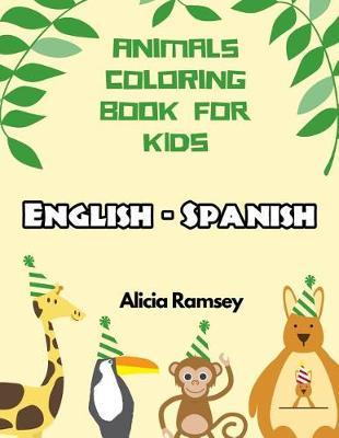 English - Spanish Animals Coloring Book for Kids by Alicia Ramsey image